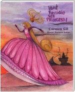 ¡Qué fastidio ser princesa! (It's a Pain to be a Princess)