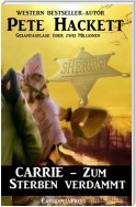 Carrie - Zum Sterben verdammt (Western)