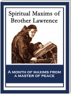 Spiritual Maxims of Brother Lawrence