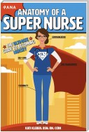 Anatomy of a Super Nurse