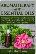 Aromatherapy And Essential Oils
