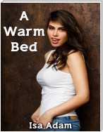 A Warm Bed