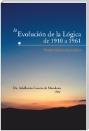 La Evolución De La Lógica De 1910 a 1961