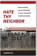 Hate Thy Neighbor