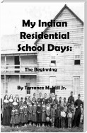 My Indian Residential School Days