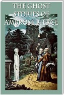 The Ghost Stories of Ambrose Bierce