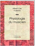 Physiologie du musicien