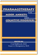 Pharmacotherapy for Mood, Anxiety, and Cognitive Disorders