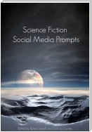 Science Fiction Social Media Prompts for Authors