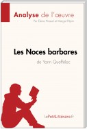 Les Noces barbares de Yann Queffélec (Analyse de l'œuvre)