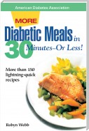 More Diabetic Meals in 30 Minutes?or Less!