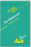 Ein Geheimnis von Philippe Grimbert (Lektürehilfe)