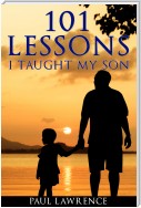 101 Lessons I Taught My Son