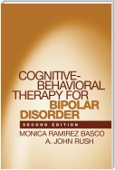 Cognitive-Behavioral Therapy for Bipolar Disorder, Second Edition