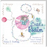 A Child’S Psalm