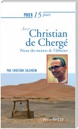 Prier 15 jours avec Christian de Chergé