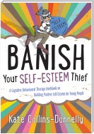 Banish Your Self-Esteem Thief