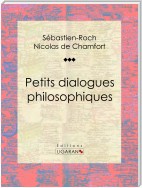 Petits dialogues philosophiques