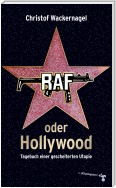 RAF oder Hollywood