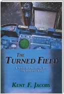 The Turned Field