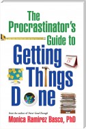 The Procrastinator's Guide to Getting Things Done