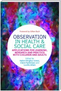 Observation in Health and Social Care