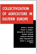 Collectivization of Agriculture in Eastern Europe