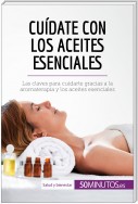 Cuídate con los aceites esenciales