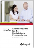 Krankheitslehre für die Medizinische Praxisassistenz