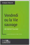 Vendredi ou la Vie sauvage de Michel Tournier (Analyse approfondie)