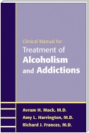 Clinical Manual for Treatment of Alcoholism and Addictions