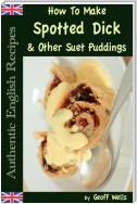 How to Make Spotted Dick & Other Suet Puddings