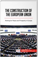 The Construction of the European Union
