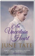 An Uncertain Heart