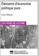 Éléments d'économie politique pure ou théorie de la richesse sociale de Léon Walras