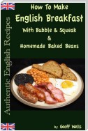 How To Make English Breakfast With Bubble & Squeak & Homemade Baked Beans