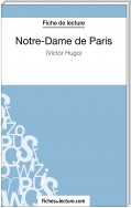 Notre-Dame de Paris de Victor Hugo (Fiche de lecture)