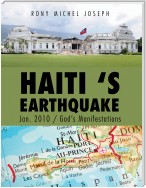 Haiti 'S Earthquake Jan. 2010 / God's Manifestations