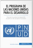 El Programa de las Naciones Unidas para el Desarrollo