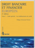 Droit bancaire et financier européen