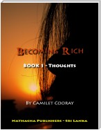 Becoming Rich : Book 1 - Thoughts