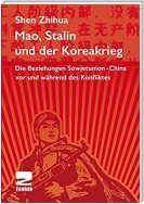 Mao, Stalin und der Koreakrieg