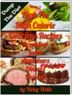 High Fat High Calorie Delicious Recipes