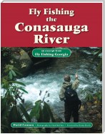 Fly Fishing the Conasauga River