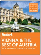 Fodor's Vienna and the Best of Austria