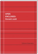 Open Enclosed: Donald Judd