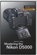 Mastering the Nikon D5000