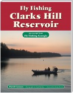 Fly Fishing Clarks Hill Reservoir