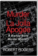 Murder at the La Jolla Apogee