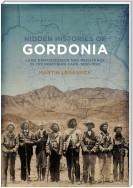 Hidden Histories of Gordonia